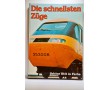 Die schnellsten Züge schöne Welt in Farbe