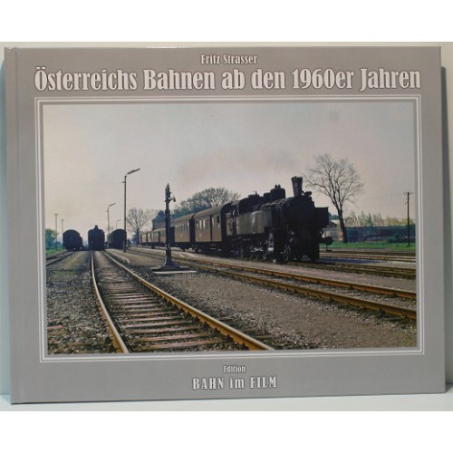 AKTION - Österreichs Bahnen ab den 1960er Jahren
