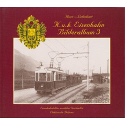 AKTION - (EB03) K.u.k. Eisenbahn-Bilderalbum 3 - bis 1918