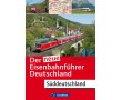 AKTION - Der neue Eisenbahnführer Deutschland - Süddeutschland
