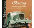AKTION - Büssing - Lastwagen und Omnisbusse 1903-1971